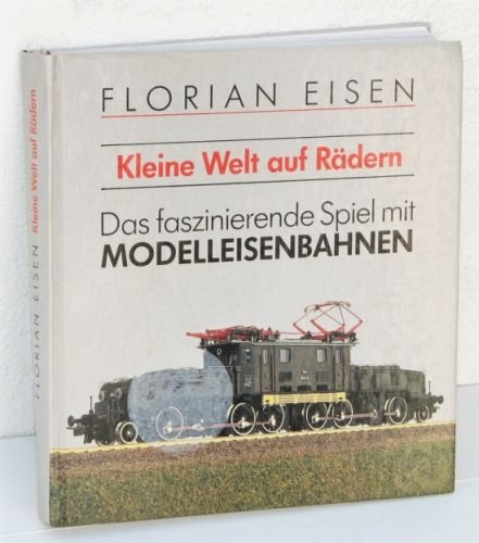 Florian Eisen - Kleine Welt auf Rädern 