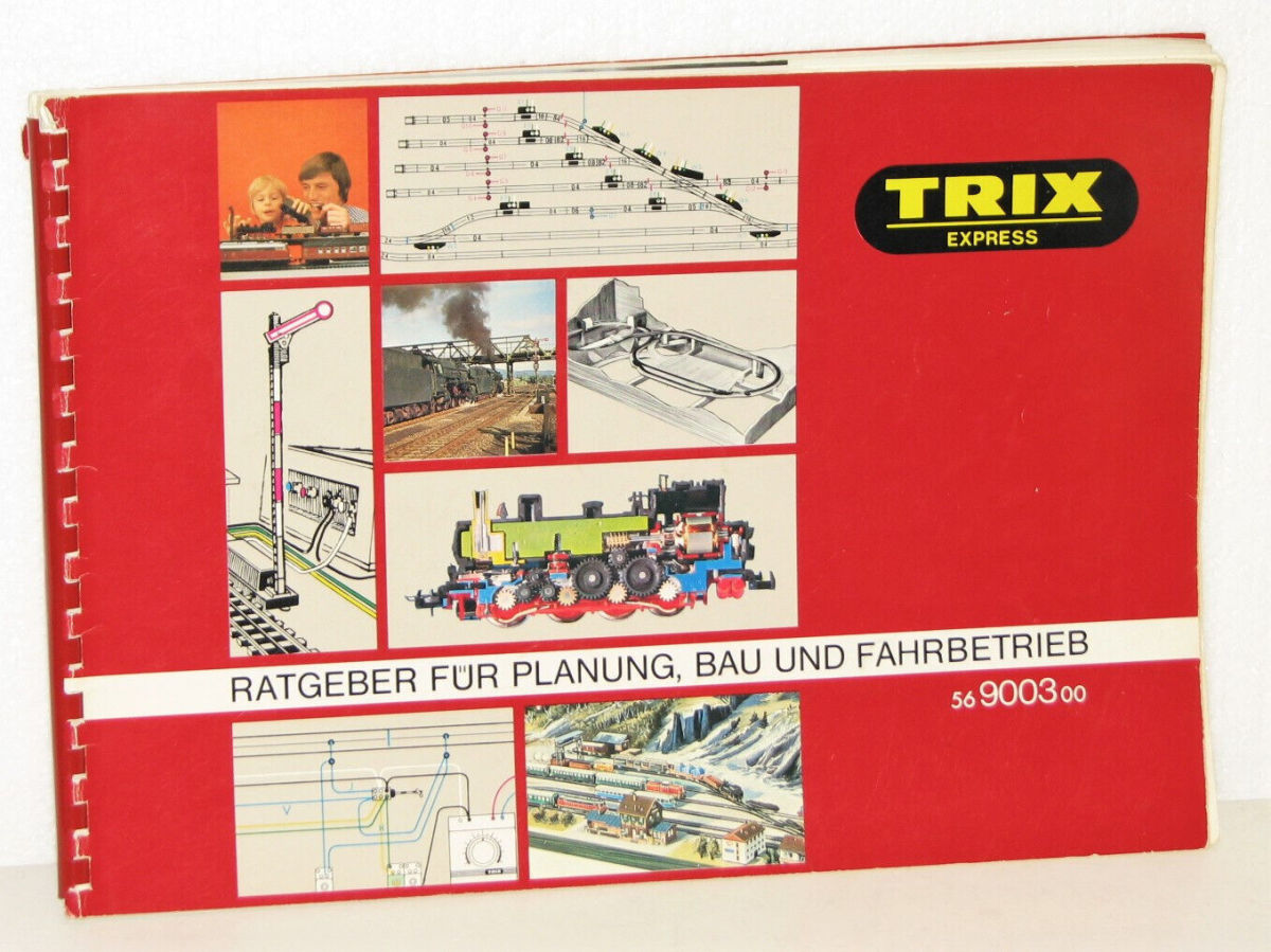 Trix Express 9003 Ratgeber für Planung, Bau und Fahrbetrieb 