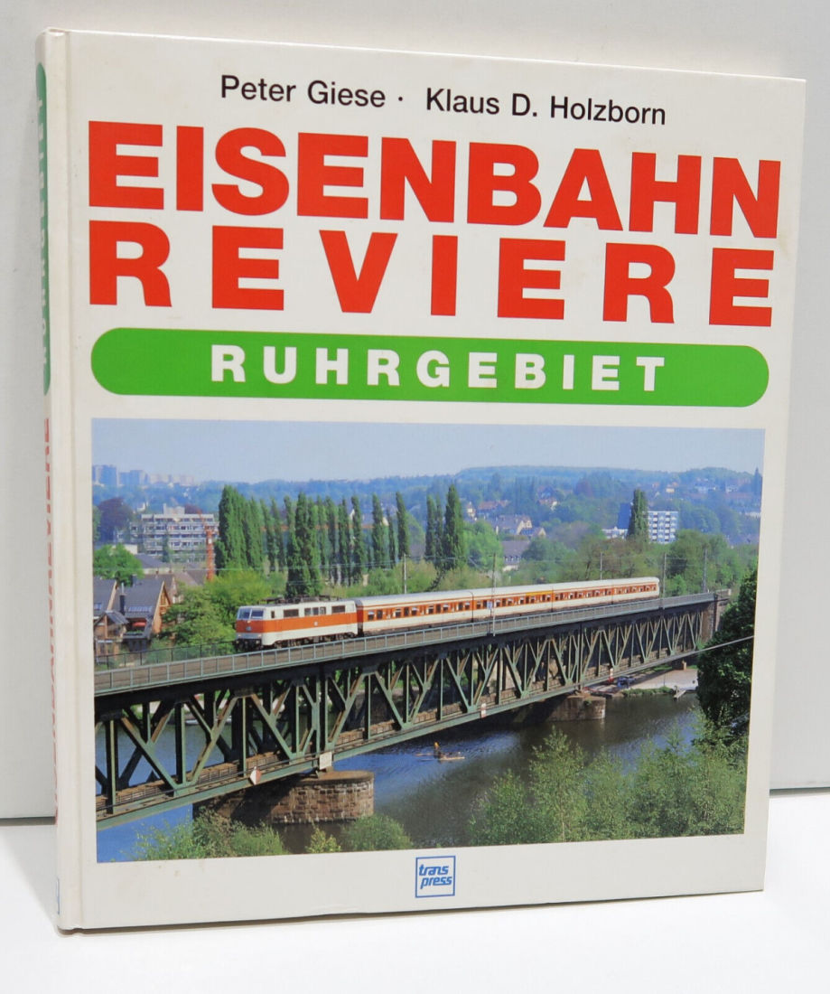 Giese Holzborn Fachbuch "Eisenbahn Reviere Ruhrgebiet"