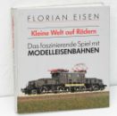 Florian Eisen - Kleine Welt auf Rädern 