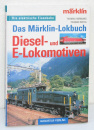 Hornung/Rietig- Das Märklin-Lokbuch - Diesel- und E-Lokomotiven 