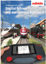 Märklin 03082 Ratgeber Buch "Digital fahren mit der Central Station 3" 